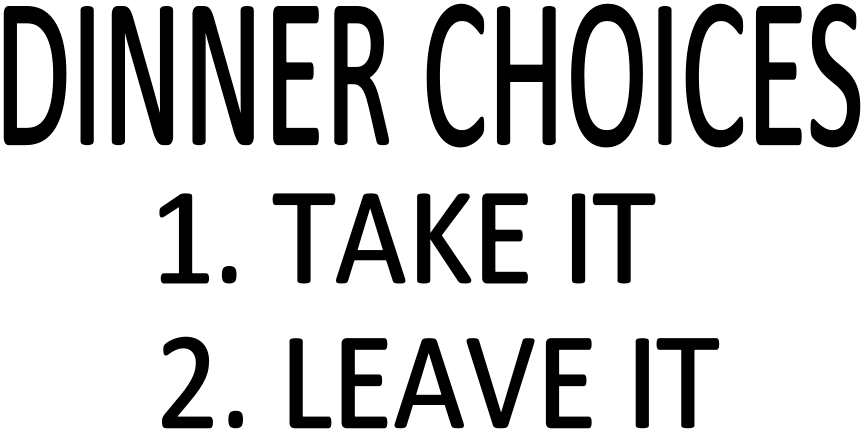 DINNER CHOICES