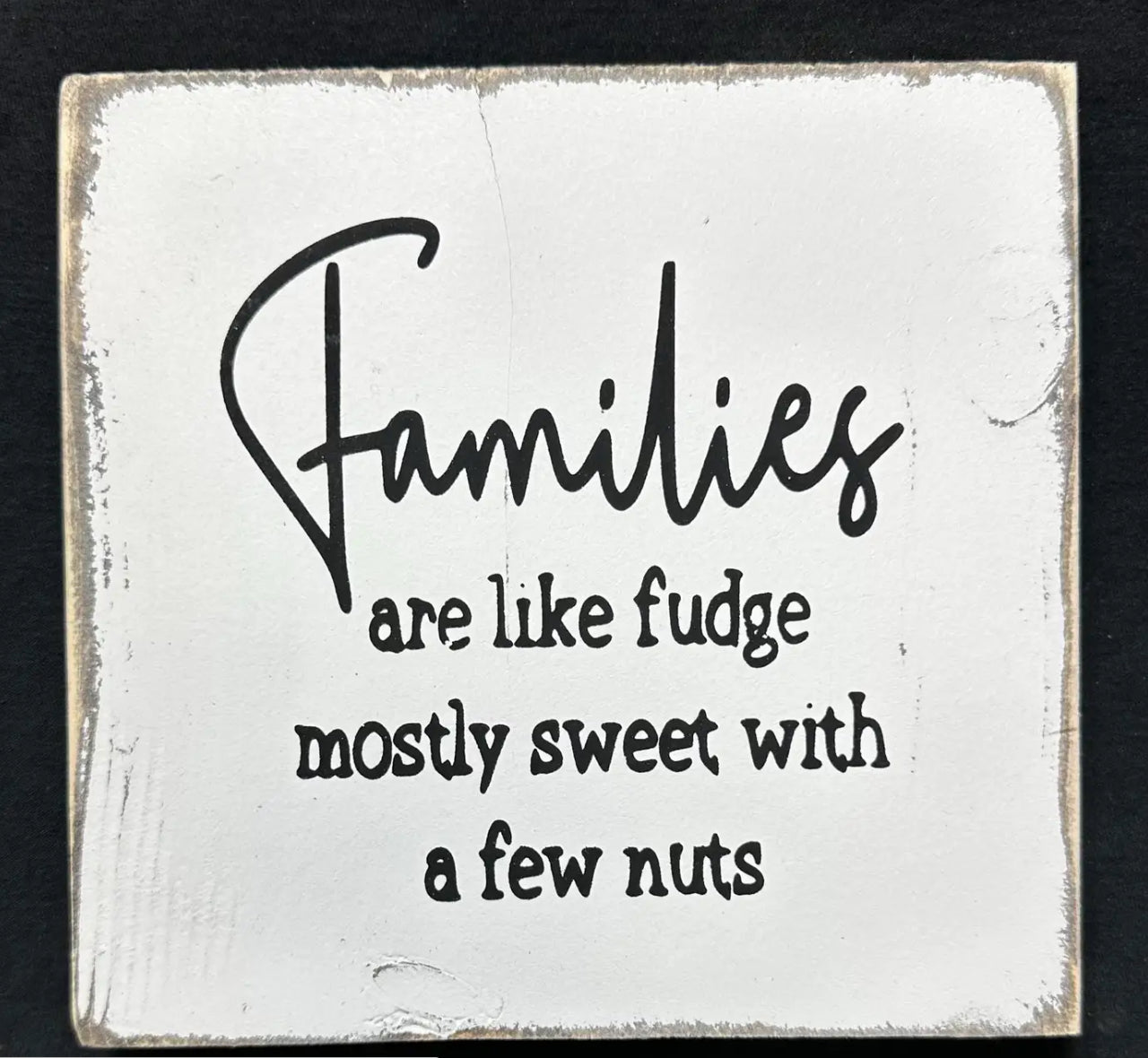 Families are like fudge 7X7X1 Tote 10