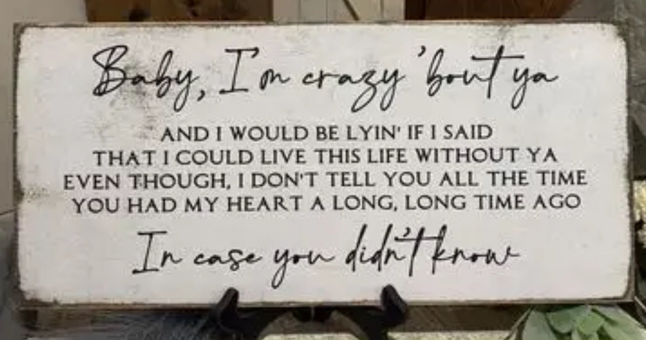 BABY I'M CRAZY 'BOUT YOU