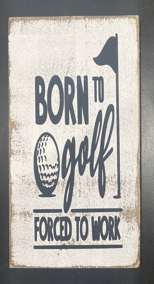 BORN TO GOLF