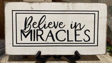 BELIEVE IN MIRACLES