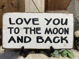 LOVE YOU TO THE MOON AND BACK