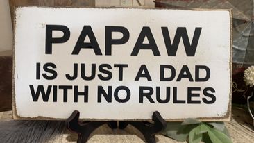 PAPAW IS JUST A DAD WITH NO RULES