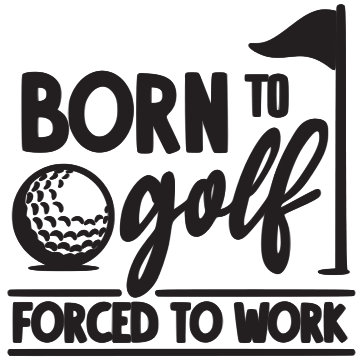 BORN TO GOLF FORCED TO WORK tote 11