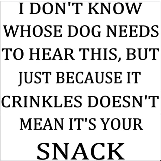 I DON'T KNOW WHOSE DOG NEEDS TO HEAR THIS  Tote 10