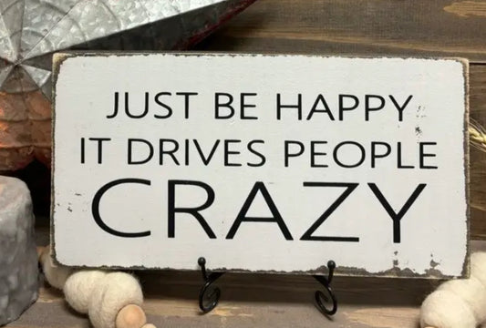 JUST BE HAPPY IT DRIVES PEOPLE CRAZY tote 1
