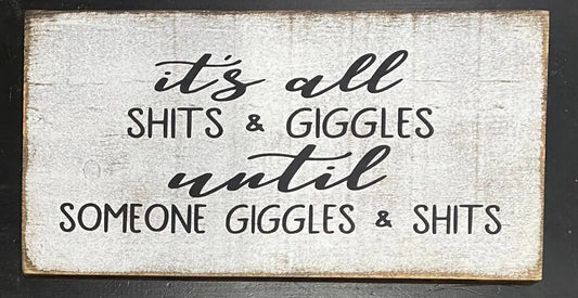 Shits n giggles