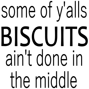 SOME OF YA'LLS BIS