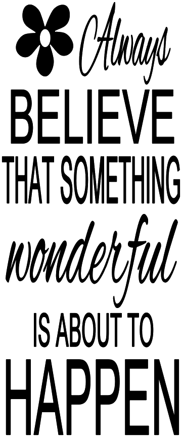 ALWAYS BELIEVE THAT SOMETHING tote 7