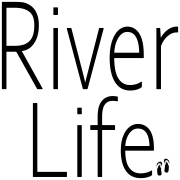 RIVER LIFE ( WE HAVE LAKE LIFE TOO )
