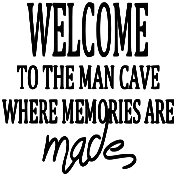 WELCOME TO THE MAN CAVE WHERE MEMORIES ARE MADE tote 11