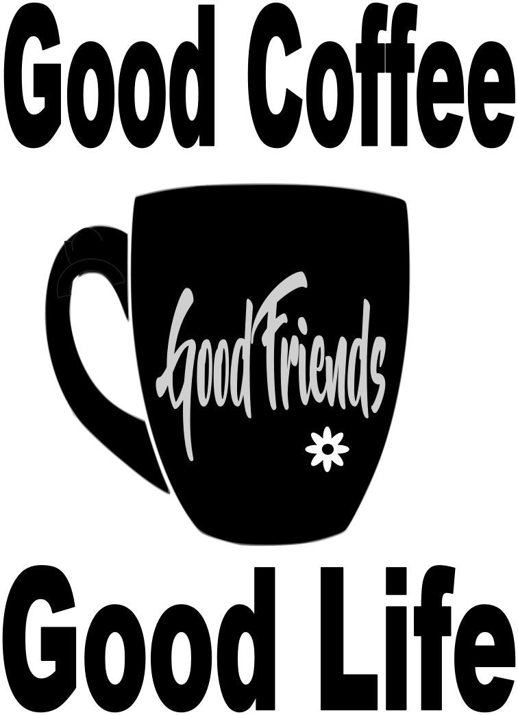 GOOD COFFEE