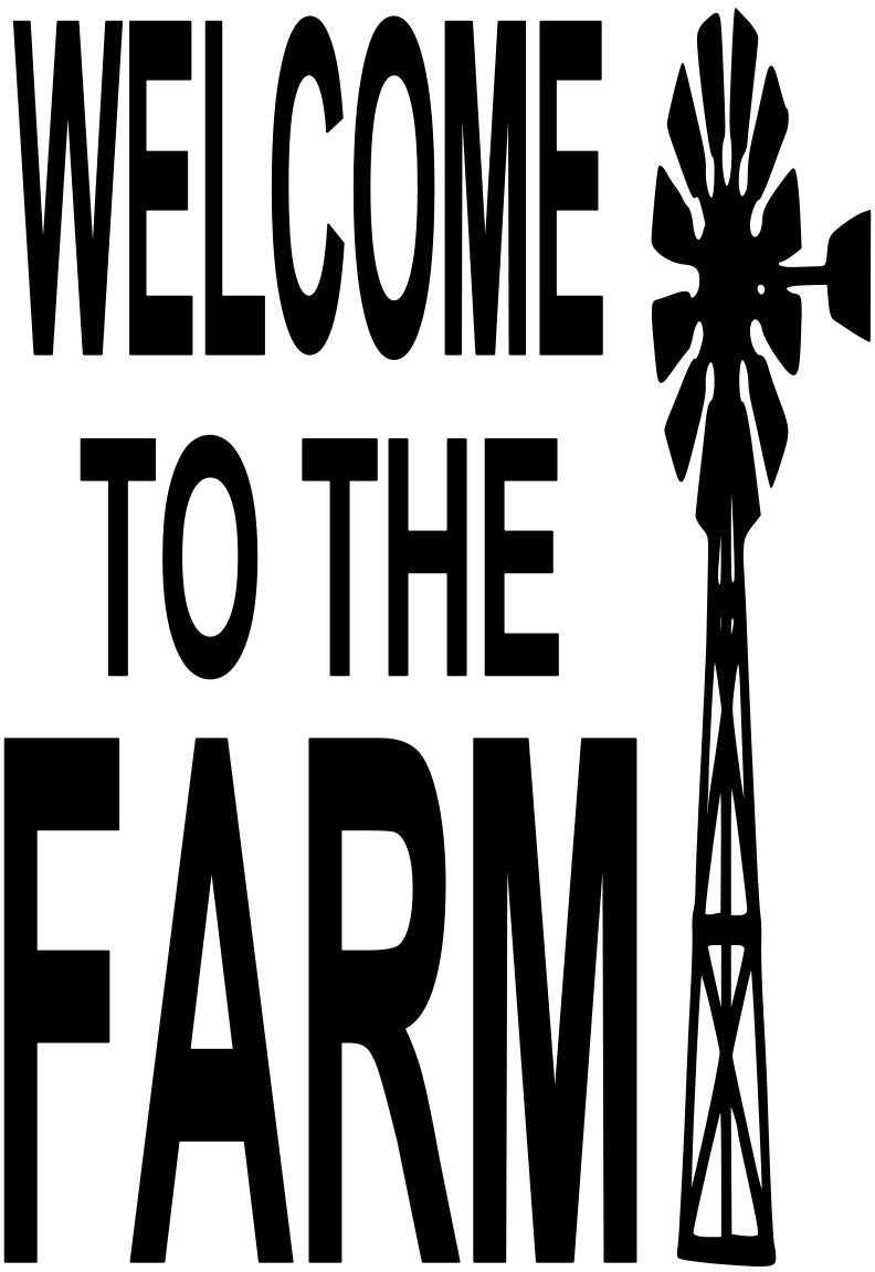 WELCOME TO THE FARM ( WITH A WINDMILL )